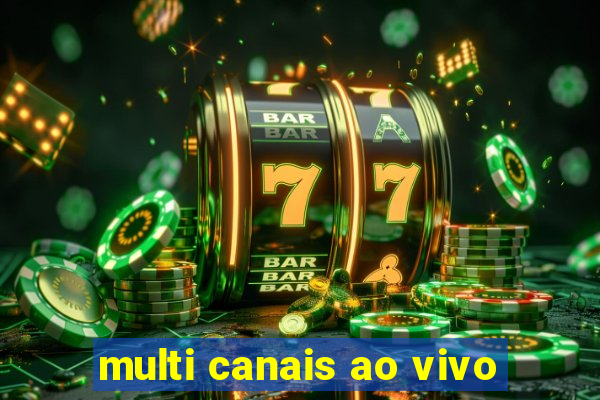 multi canais ao vivo